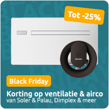 Black Friday Ventilatie & Airco